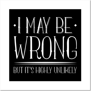 I May Be Wrong Posters and Art